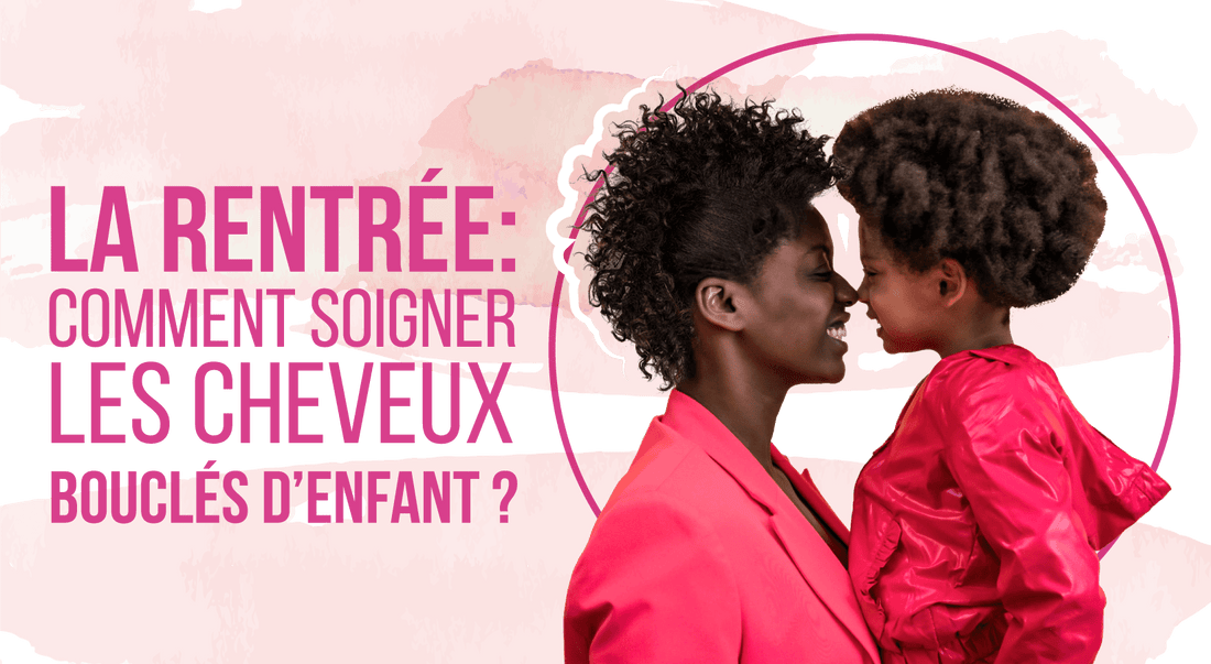 La rentrée: Comment soigner les cheveux bouclés d’enfant ?